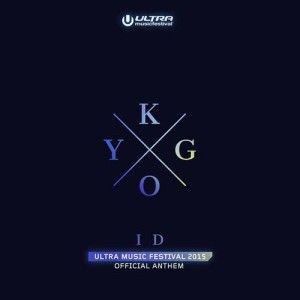 ดาวน์โหลดและฟังเพลง ID (Ultra Music Festival Anthem) พร้อมเนื้อเพลงจาก Kygo
