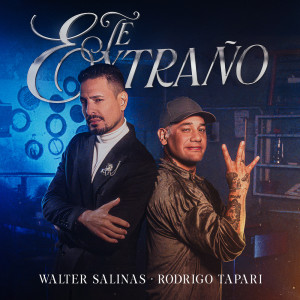 Dengarkan Te Extraño lagu dari Walter Salinas dengan lirik