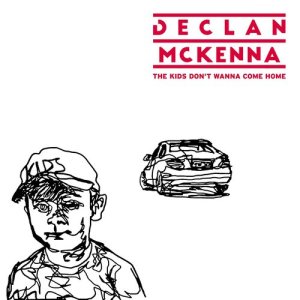 ดาวน์โหลดและฟังเพลง The Kids Don't Wanna Come Home (Single Version) พร้อมเนื้อเพลงจาก Declan McKenna