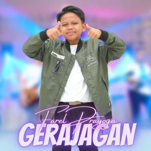 Gerajagan dari Farel Prayoga