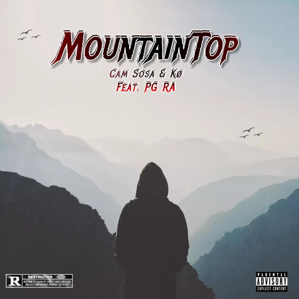 MountainTop (feat. Kø & PG RA) (Explicit)