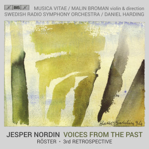 Swedish Radio Symphony Orchestra的专辑Nordin: Voices From the Past