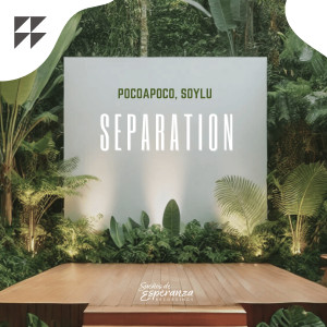Listen to Separation song with lyrics from PocoAPoco