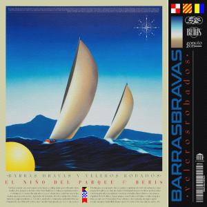 ดาวน์โหลดและฟังเพลง Barras bravas y veleros robados(feat. BERIS HDS) (Explicit) พร้อมเนื้อเพลงจาก El Niño del Parque