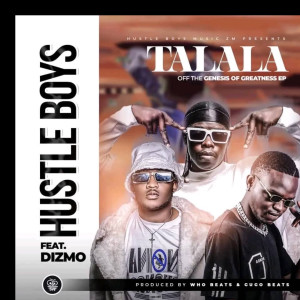 收聽Hustle Boys的Talala歌詞歌曲