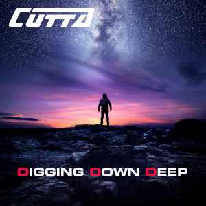 收聽Cutta的Digging Down Deep歌詞歌曲