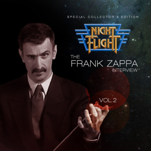 Night Flight的专辑Night Flight Interview: Frank Zappa