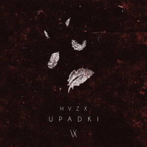 Album Upadki from HVZX