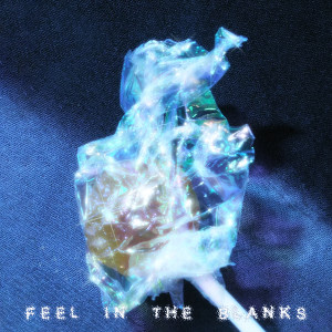 อัลบัม FEEL IN THE BLANKS ศิลปิน OHSHYTTTT