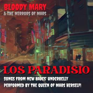 อัลบัม Bloody Mary: Los Paradisio (Explicit) ศิลปิน Bloody Mary