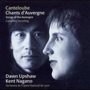 อัลบัม Canteloube : Chants d'Auvergne [Complete] ศิลปิน Dawn Upshaw