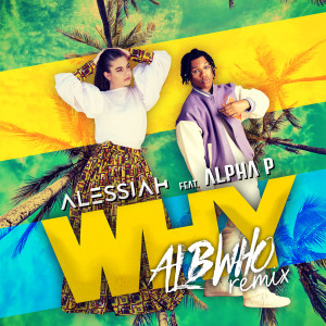 Alpha P的專輯Why (Albwho Remix)
