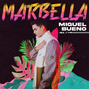 Miguel Bueno的專輯Marbella