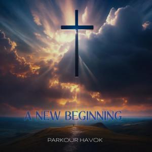 Parkour Havok的專輯A New Beginning