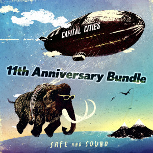 Capital Cities的專輯Safe And Sound 11th Anniversary Bundle