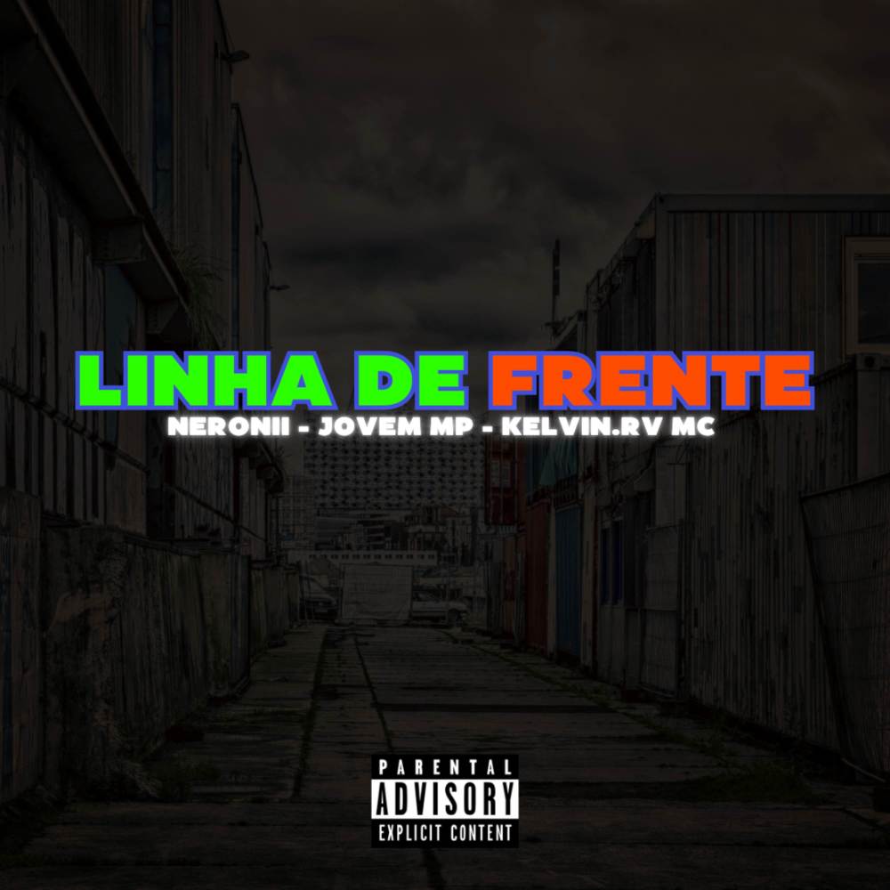 Linha de Frente (Explicit)
