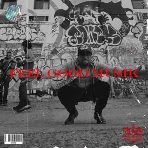 ดาวน์โหลดและฟังเพลง FEEL GOOD MUSIK | Energetic Mellow Boom bap พร้อมเนื้อเพลงจาก BEAT IT UP PROD