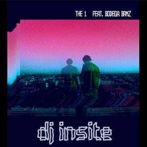 Listen to The 1 (feat. Bodega Bamz) (Explicit) song with lyrics from dj INSITE