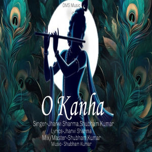 Listen to O Kanhaa song with lyrics from Shubham Kumar