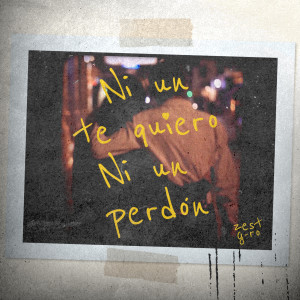 Listen to Ni un Te Quiero Ni un Perdon song with lyrics from ZEST