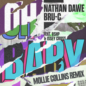 Oh Baby (feat. Bru-C, bshp & Issey Cross) (Mollie Collins Remix)