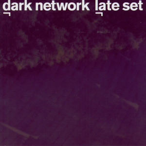 收聽Dark Network的3am歌詞歌曲
