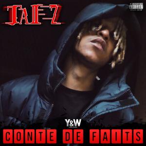 Album Conte de Faits (Explicit) from TAÏZ