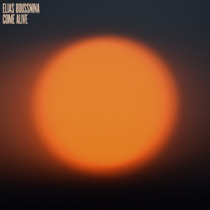 ดาวน์โหลดและฟังเพลง Come Alive พร้อมเนื้อเพลงจาก Elias Boussnina