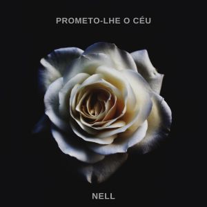 Nell的专辑Prometo-Lhe o Céu