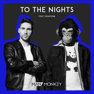 Album To the nights from Man vs Monkey