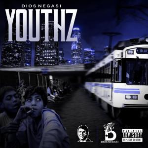 Album YOUTHZ (Explicit) from Dios Negasi