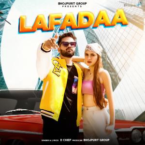 Listen to LAFADAA song with lyrics from D Chief