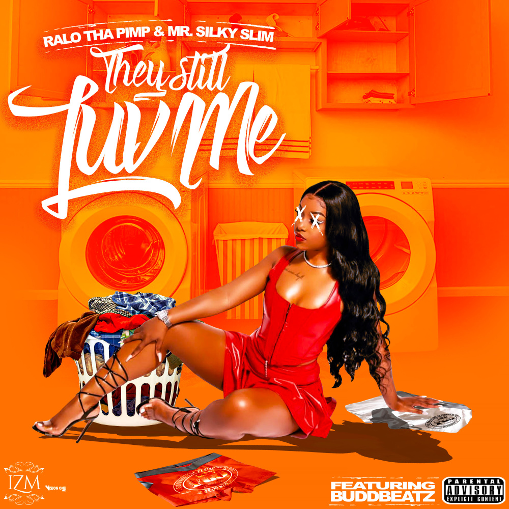 They Still Luv Me (Explicit)