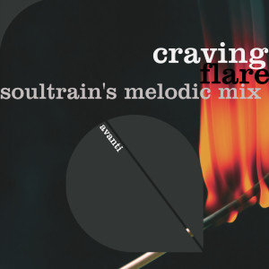 อัลบัม Flare (SoulTrain's Melodic Mix) ศิลปิน Craving