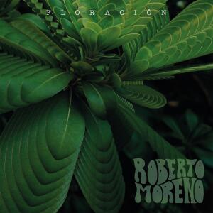 Listen to Floración song with lyrics from Roberto Moreno