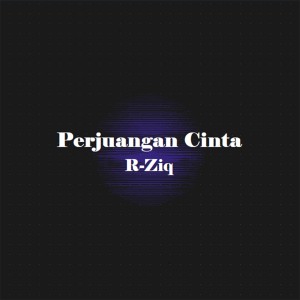 R-Ziq的專輯Perjuangan Cinta