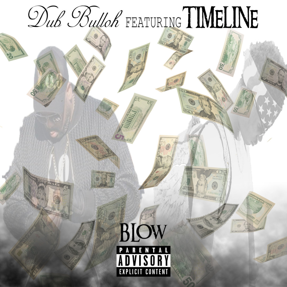 Blow (feat. Timeline) (Explicit)