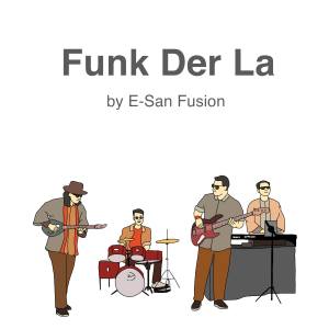อัลบัม Funk Der La ศิลปิน E-San Fusion