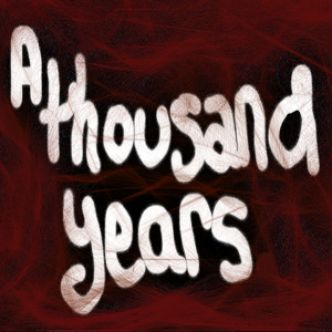 收聽A Thousand More的A Thousand Years (Explicit)歌詞歌曲