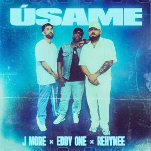 JMore El 1ndeseable的專輯Úsame (EDDY ONE & Rehynee Remix)