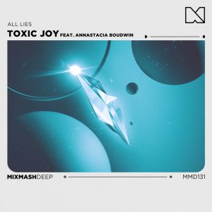 ดาวน์โหลดและฟังเพลง All Lies พร้อมเนื้อเพลงจาก Toxic Joy