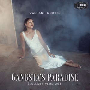 Van-Anh Nguyen的專輯Gangsta's Paradise (Arr. for Piano) (Lullaby Version)