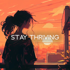 Album Stay Thriving (Chill Hip-Hop with Flute Mixes) from Chill Lofi Seclusion