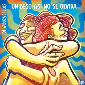 อัลบัม Un Beso Así No Se Olvida ศิลปิน Joe Vasconcellos