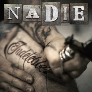 Listen to Indeleble song with lyrics from Nadie