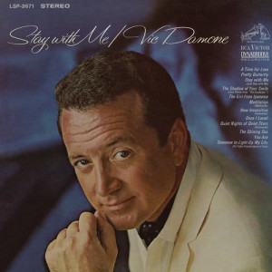 收聽Vic Damone的Stay with Me (Just Stay with Me) (From the Columbia Picture, "Walk, Don't Run")歌詞歌曲