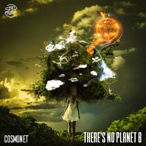 Cosmonet的專輯There's No Planet B