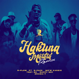 Listen to Hakuna Matata (Remix) song with lyrics from R-Flow