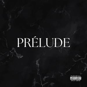 收聽Okko的Prélude (Explicit)歌詞歌曲