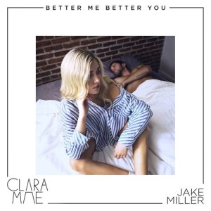 ดาวน์โหลดและฟังเพลง Better Me Better You พร้อมเนื้อเพลงจาก Clara Mae